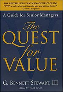 THE QUEST FOR VALUE BY G. BENNETT STEWART, II